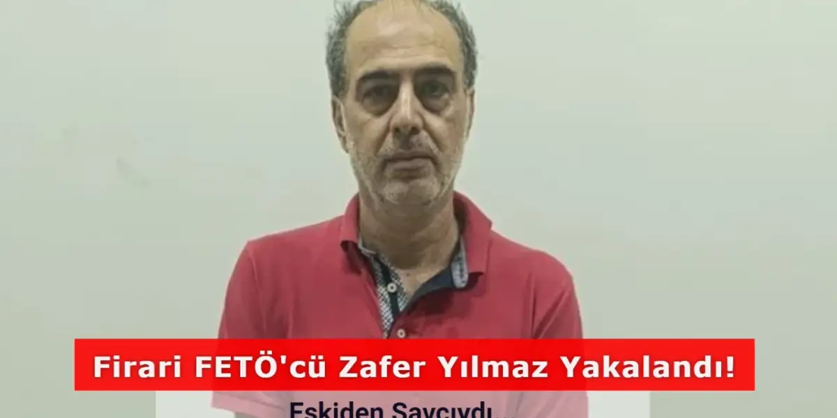 FETÖ'cü Firari Savcı Zafer Yıldız İstanbul'da Yakalandı