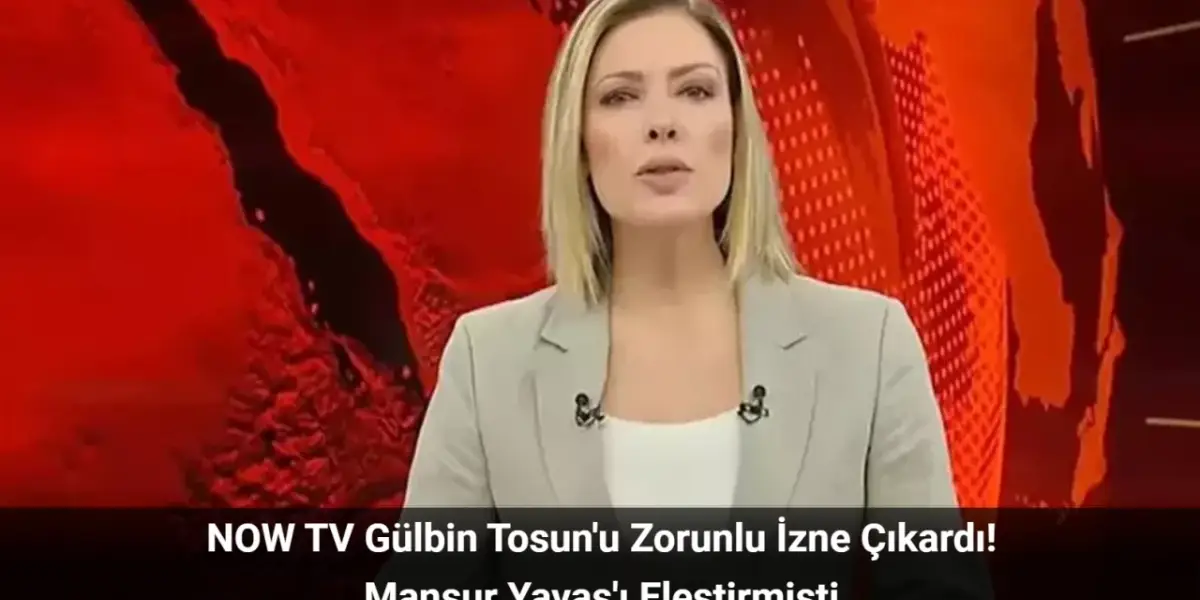 Gülbin Tosun Zorunlu İzne Çıkarıldı! Mansur Yavaş'ı Eleştirmişti