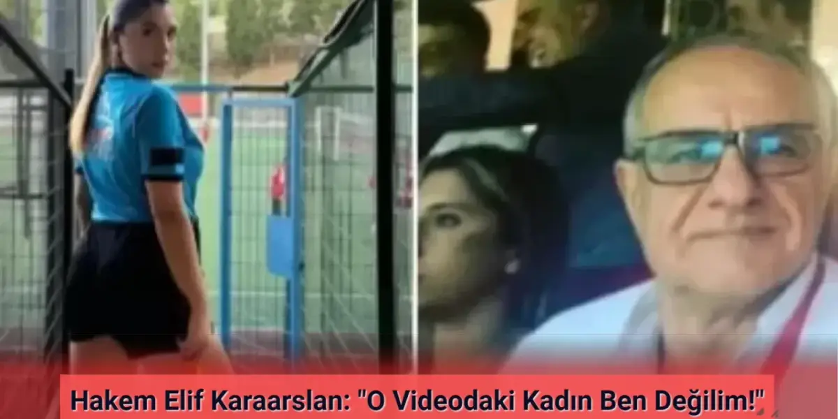 Hakem Elif Karaarslan İsyan Etti: "O Videodaki Kadın Ben Değilim"