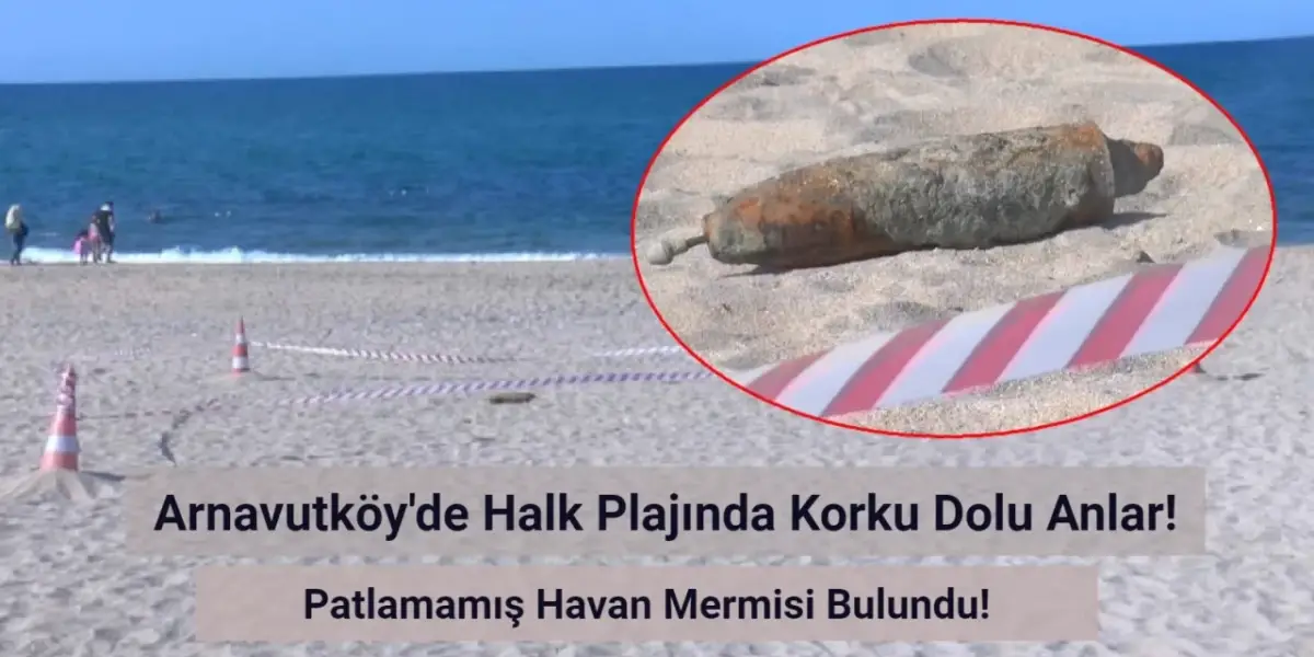 İstanbul’da Halk Plajında Vatandaşlar Patlamamış Havan Mermisi Buldu!