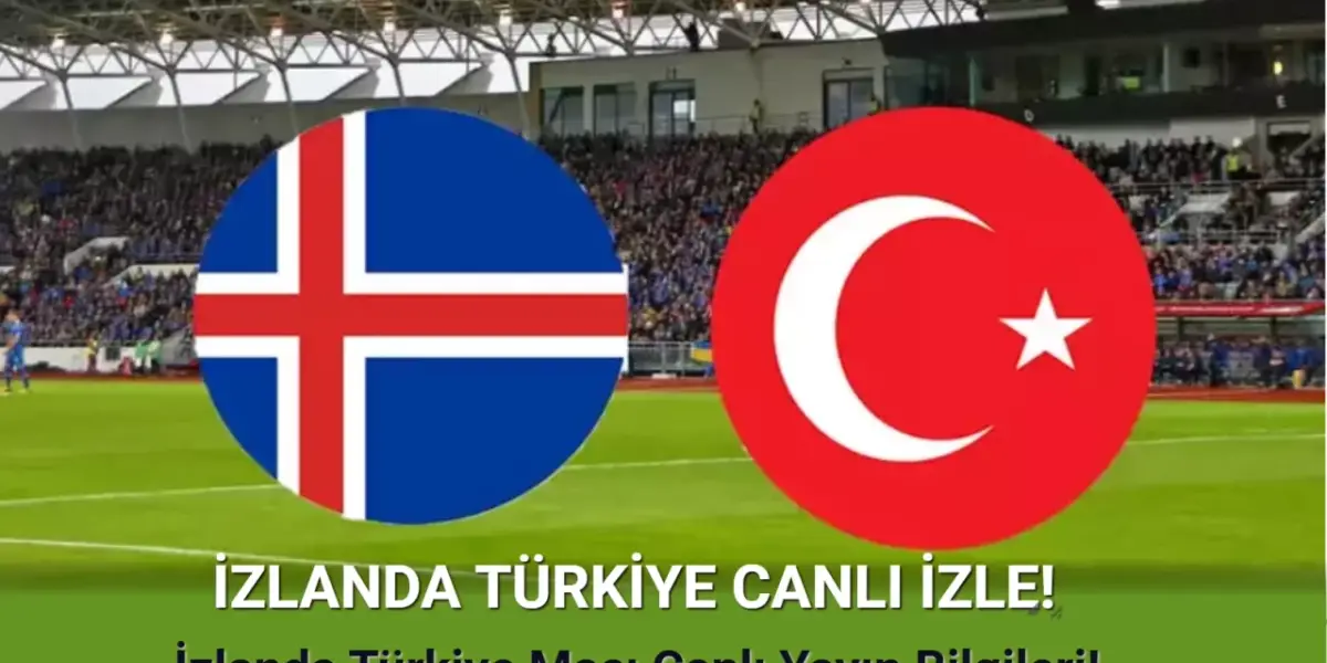 İZLANDA TÜRKİYE CANLI İZLE: İzlanda Türkiye Maçı Canlı Yayın Bilgileri!