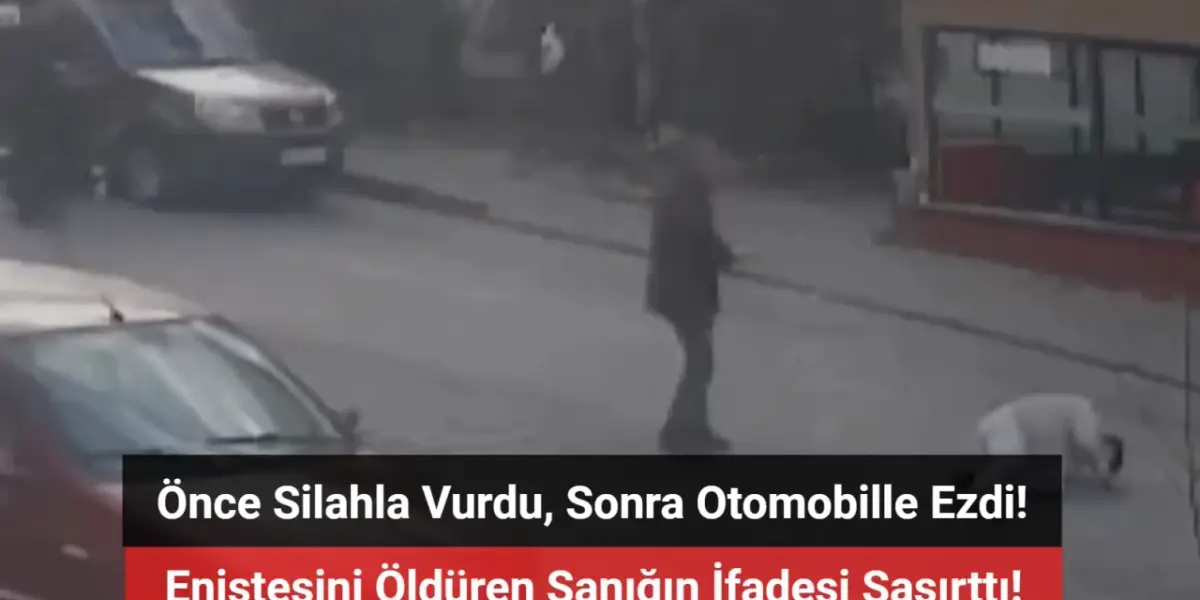 Kayseri’de eniştesini silahla vurup otomobille ezmişti! İfadesi şaşırttı