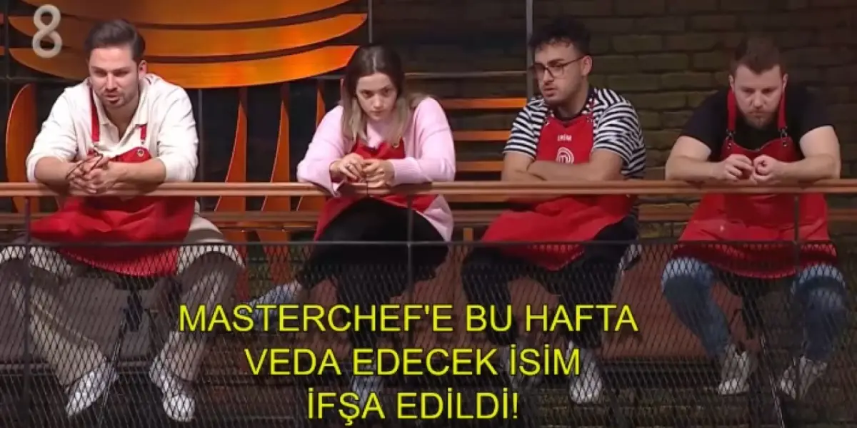 MasterChef’te Bu Hafta Elenecek İsim İfşa Edildi! 'Veda Değil Feda'