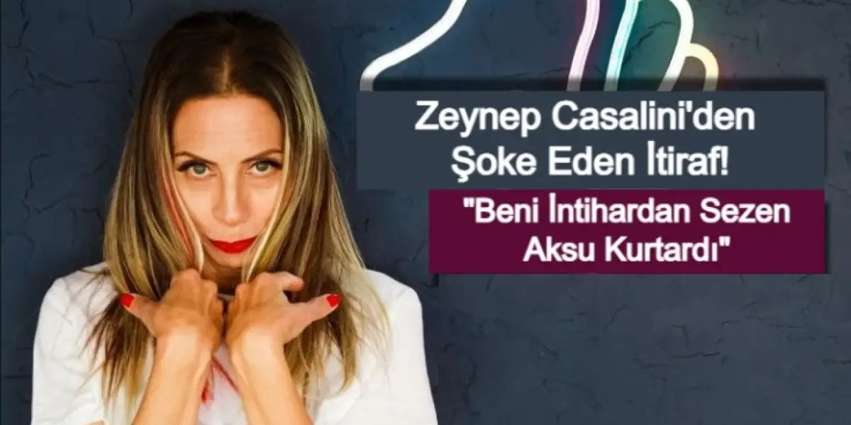 Zeynep Casalini’den Şoke Eden İtiraf: “Beni İntihardan Sezen Aksu Kurtardı”