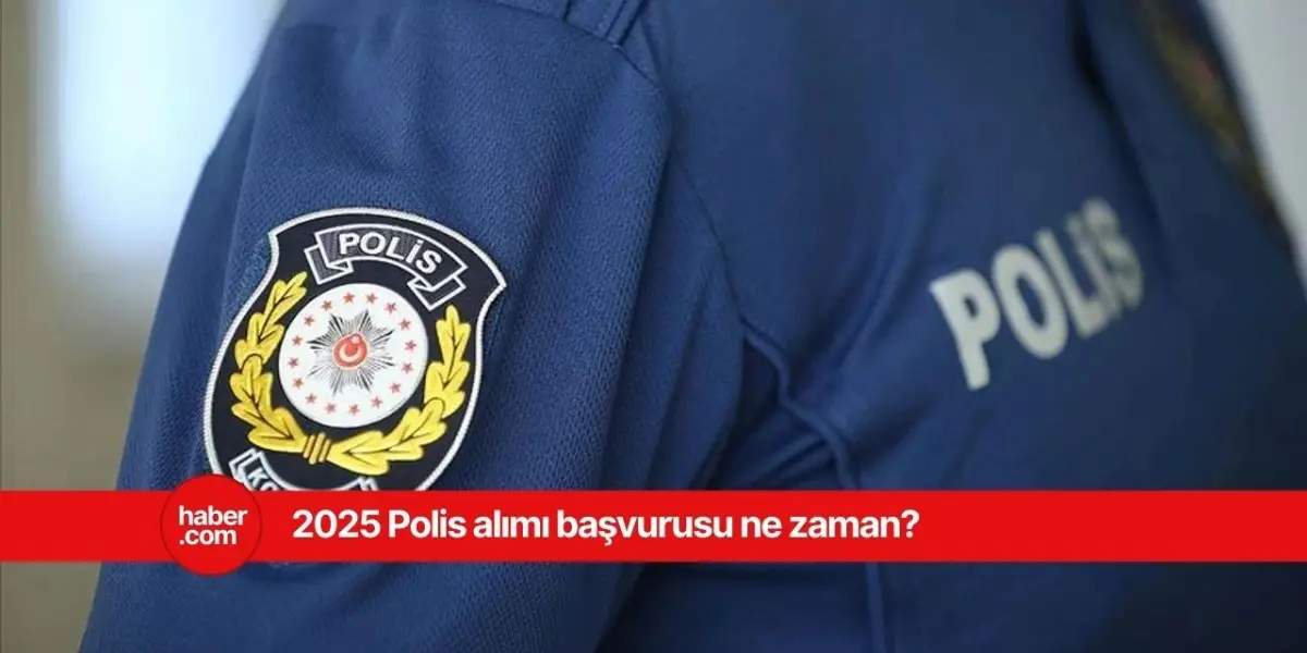 2025 lise mezunu polis alımı başvuru detayları belli oldu!