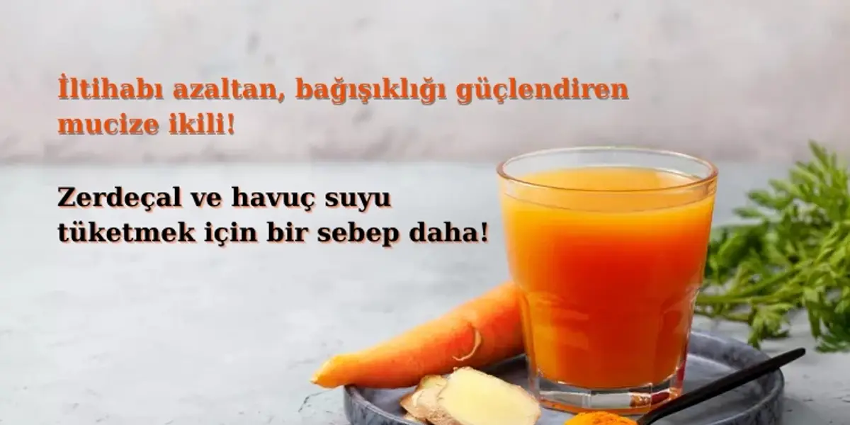 Zerdeçal ve Havuç Suyu: İltihabı Söküp Atan, Bağışıklığı Güçlendiren Mucize İkili