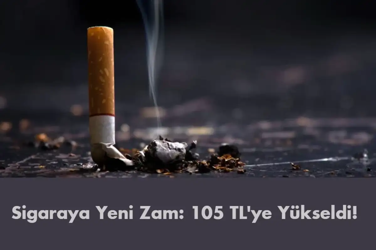 105 TL'ye Yükseldi! Sigaraya Yeni Zam Geldi