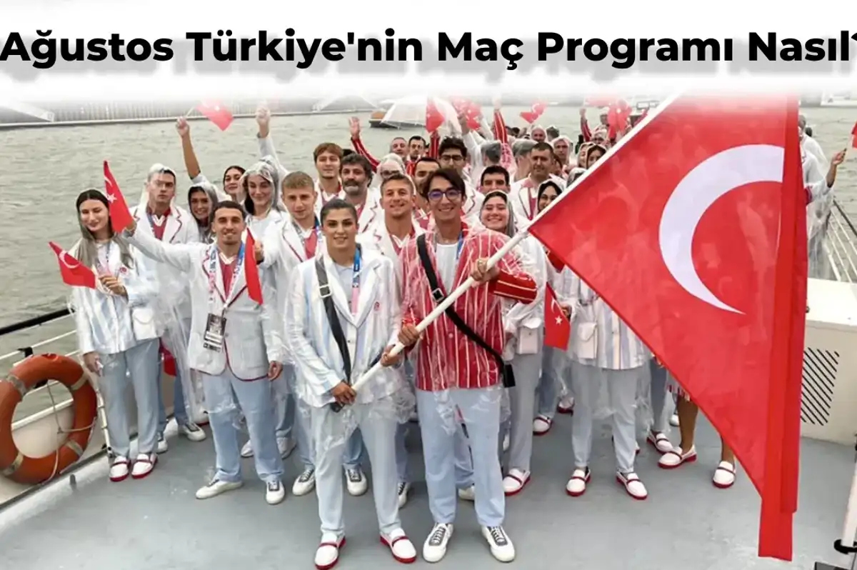 2024 Paris Olimpiyatları Programı: 4 Ağustos Türkiye’nin Maç Takvimi