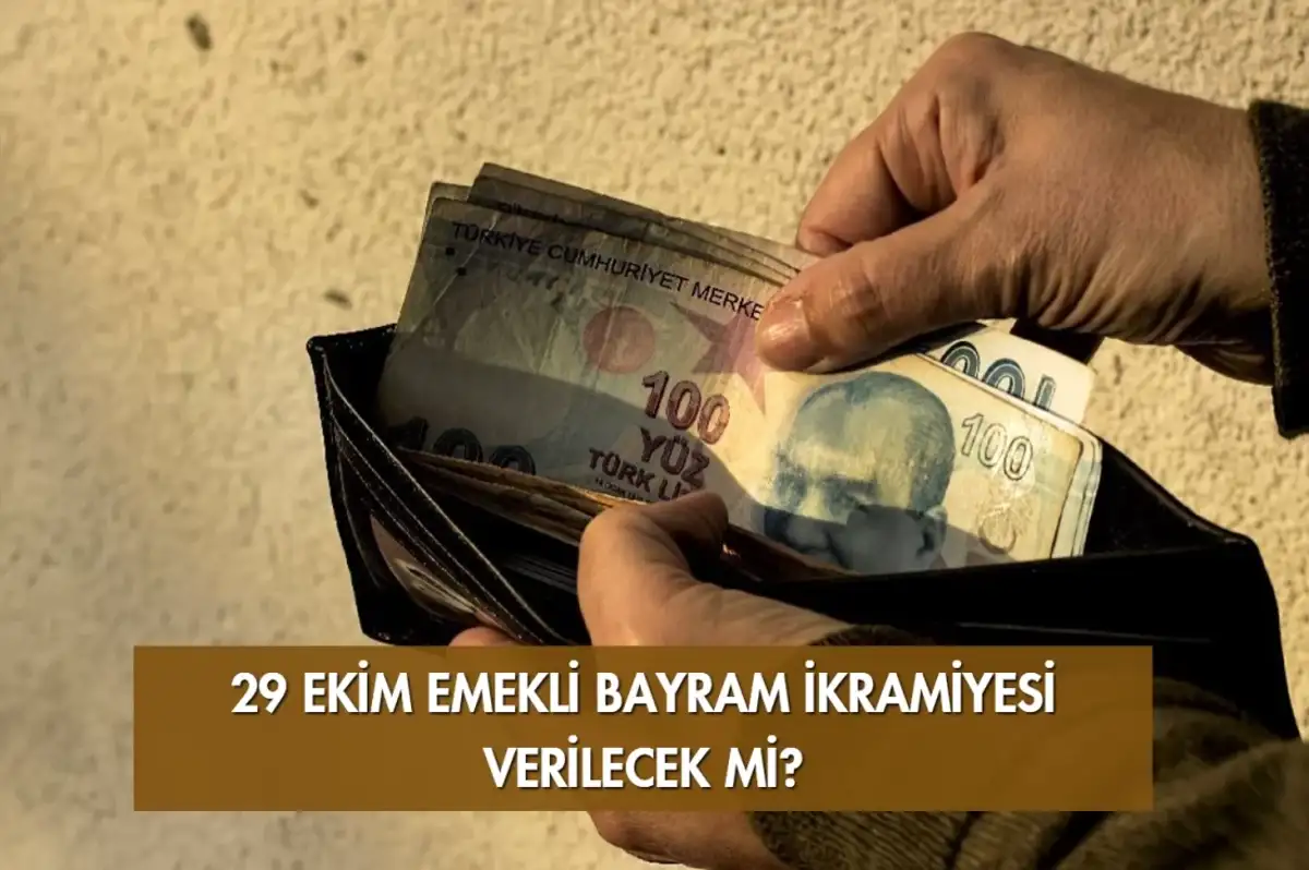 29 Ekim'de Emekliye İkramiye Verilecek mi? 5 Bin TL Bayram İkramiyesi