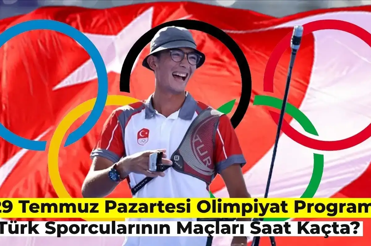 29 Temmuz Olimpiyat Takvimi: Türk Sporcularının Maçları Saat Kaçta?