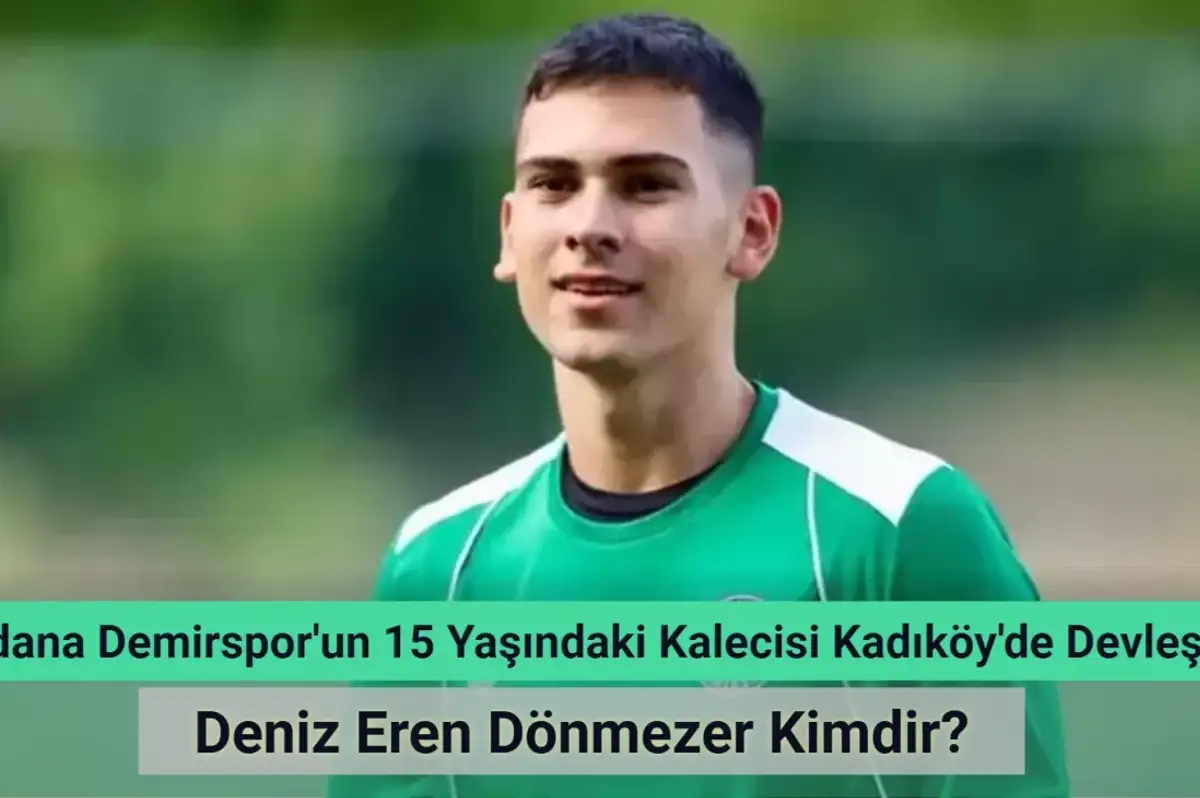 Adana Demirspor'un 15 Yaşındaki Kalecisi Deniz Eren Dönmezer Kadıköy’de Devleşti!