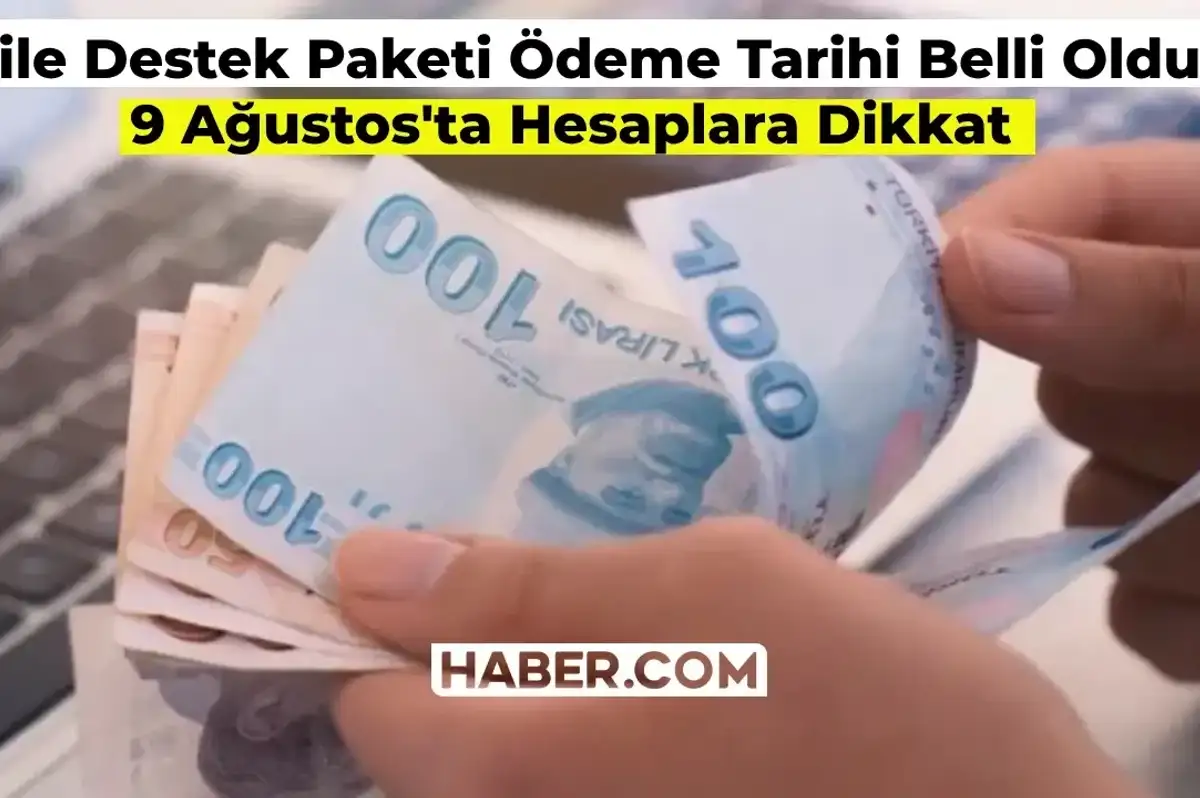 Aile Destek Programı Ödemeleri Ne Zaman Yatacak Sorusuna Yanıt Geldi: 9 Ağustos’ta Hesaplarda!