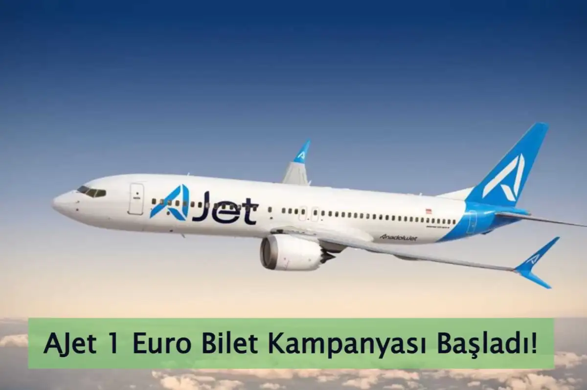 AJet 1 Euro Bilet Kampanyası Nedir? İşte Detaylar