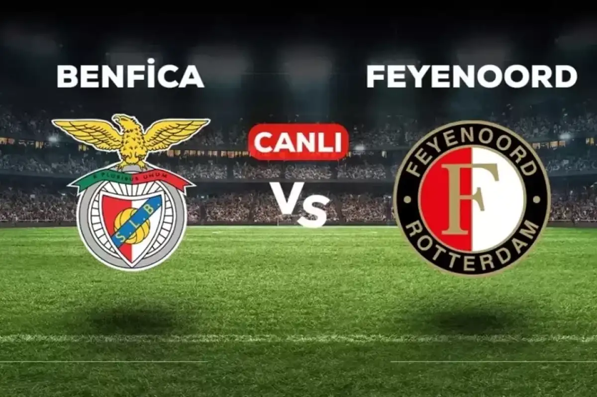 Benfica - Feyenoord Maçı CANLI İzle! Hangi Kanalda ve Nasıl İzlenir?