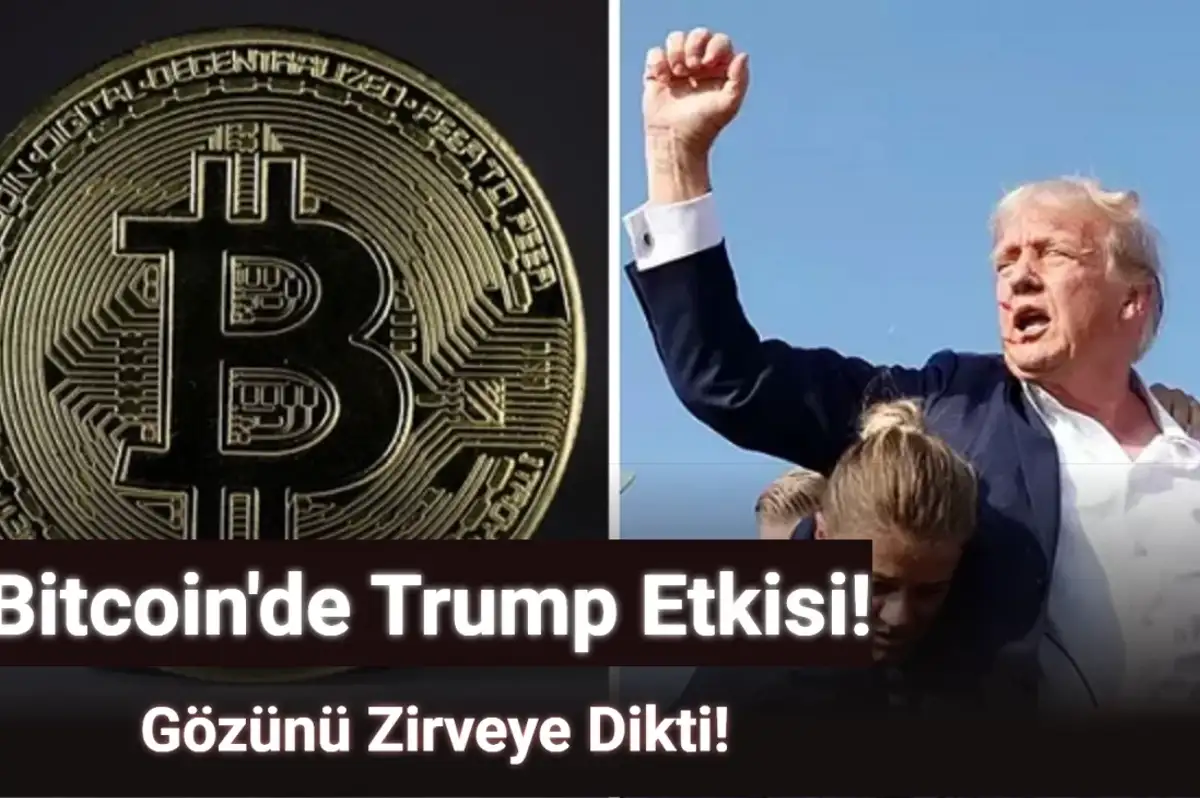 Bitcoin'de Trump Etkisi: Gözünü Zirveye Dikti!