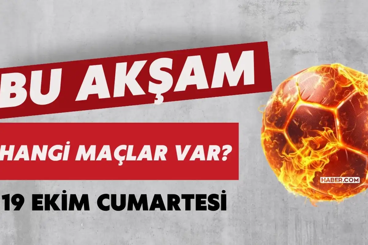 Bugün Hangi Maçlar Var? 19 Ekim Cumartesi’nin En Kritik Karşılaşmaları ve Tüm Detaylar!