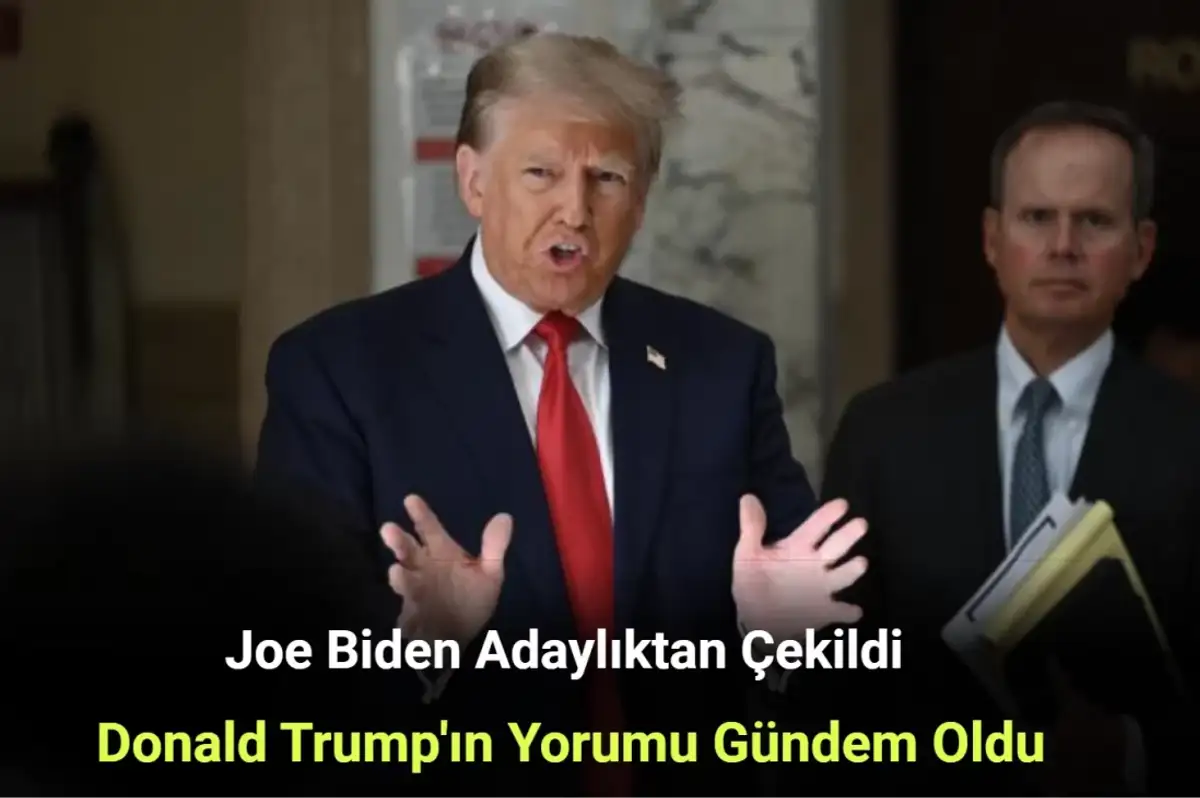 Donald Trump, Joe Biden'ın Adaylıktan Çekilmesine Bakın Nasıl Tepki Verdi?