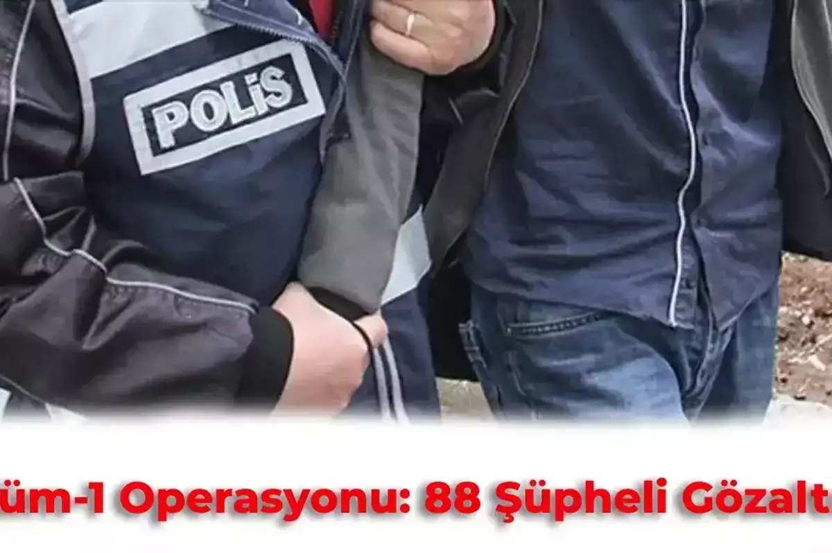 Düğüm-1 Operasyonu Yapıldı: 19 İlde Tutuklanmalar Gerçekleşti 88 Şüpheli Gözaltına Alındı