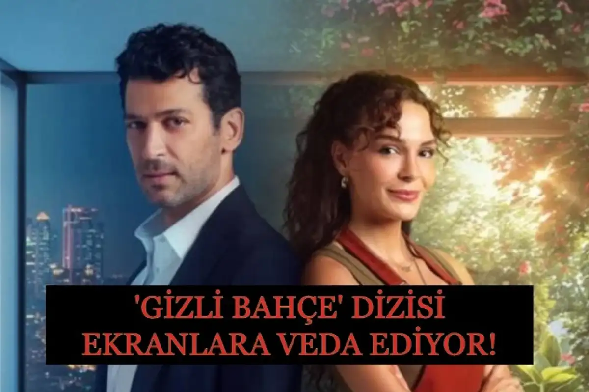 Ebru Şahin ve Murat Yıldırım Hayranlarına Kötü Haber: Gizli Bahçe Final Yapıyor