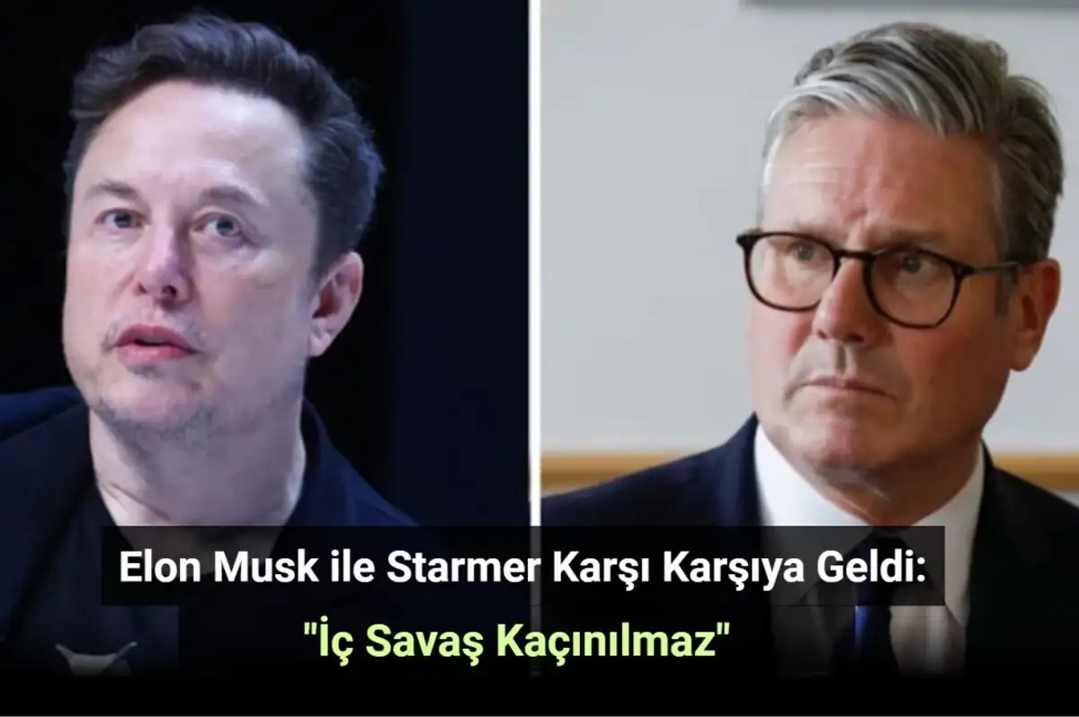 Elon Musk İngiltere'ye Meydan Okudu: İç Savaş Kaçınılmaz