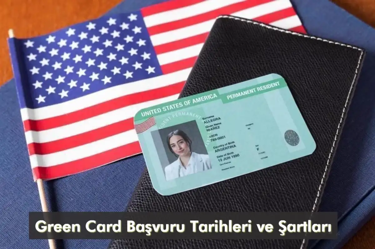 Green Card Başvuruları 2024: Green Card Başvurusu Ne Zaman ve Nasıl Yapılacak?
