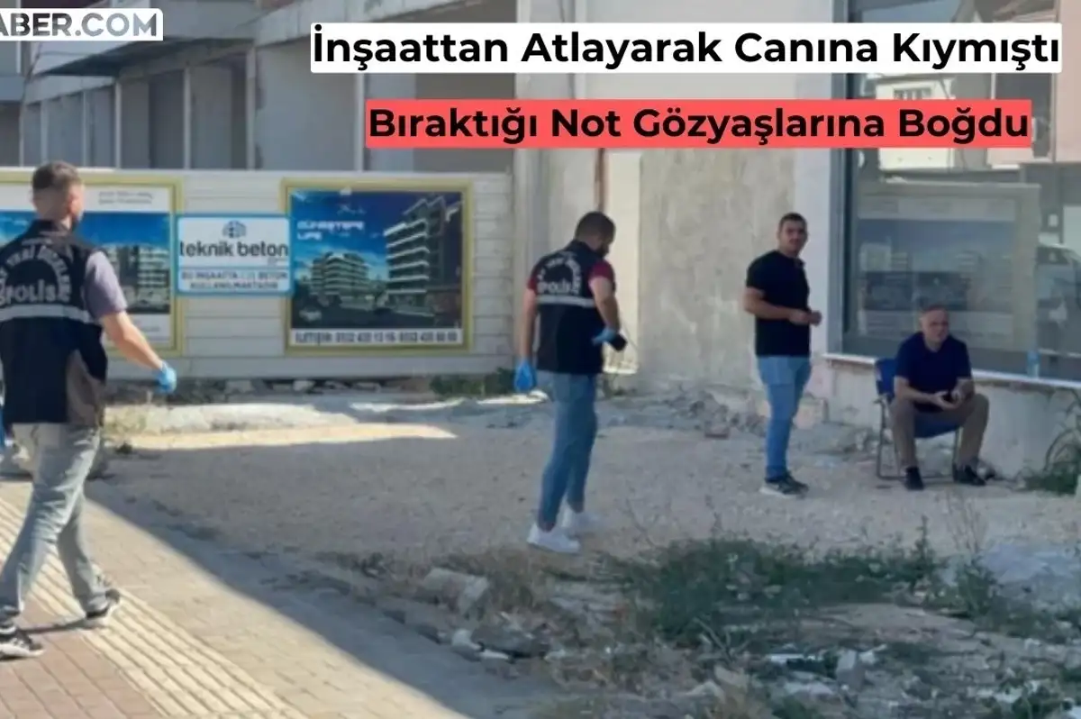 İnşaattan Atlayarak İntihar Eden 19 Yaşındaki Genç Kız Arkasında Yürekleri Burkan Bir Not Bıraktı