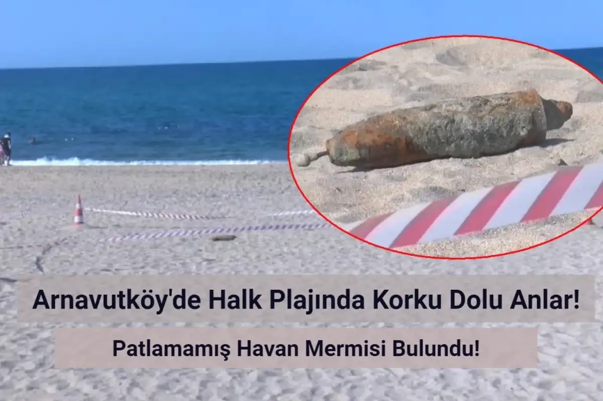 İstanbul’da Halk Plajında Vatandaşlar Patlamamış Havan Mermisi Buldu!