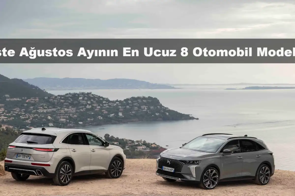 İşte Ağustos Ayının En Ucuz 8 Otomobil Modeli!