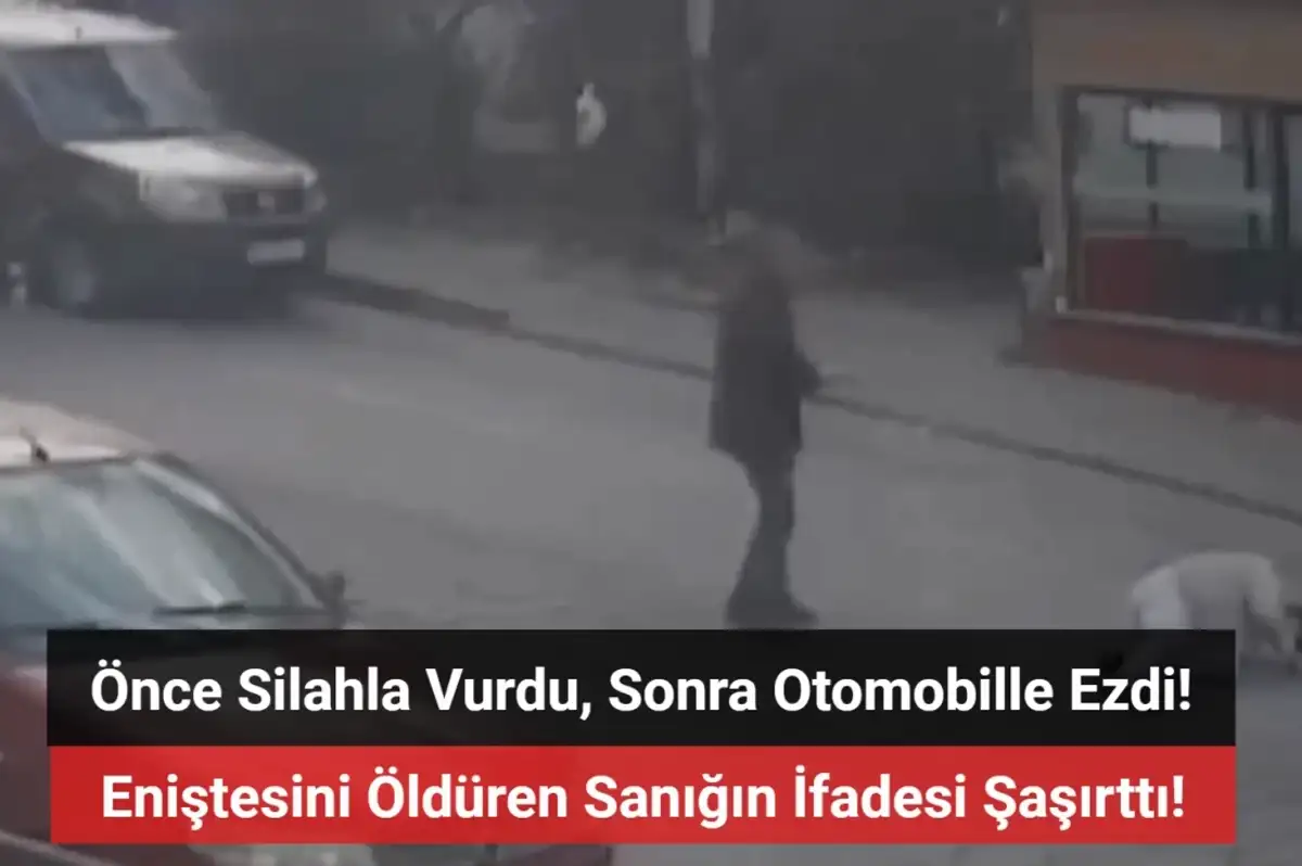 Kayseri’de eniştesini silahla vurup otomobille ezmişti! İfadesi şaşırttı
