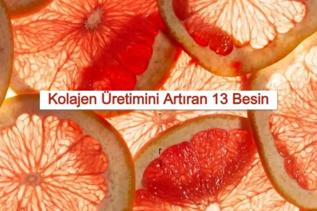 Kolajen Üretimini Artıran 13 Besin
