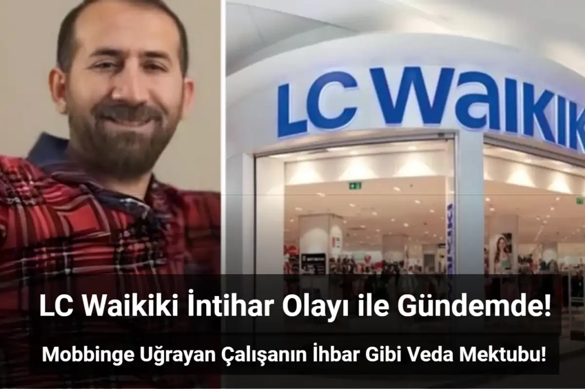 LC Waikiki Çalışanı Ardında İhbar Niteliğinde Bir Not Bırakarak İntihar Etti!