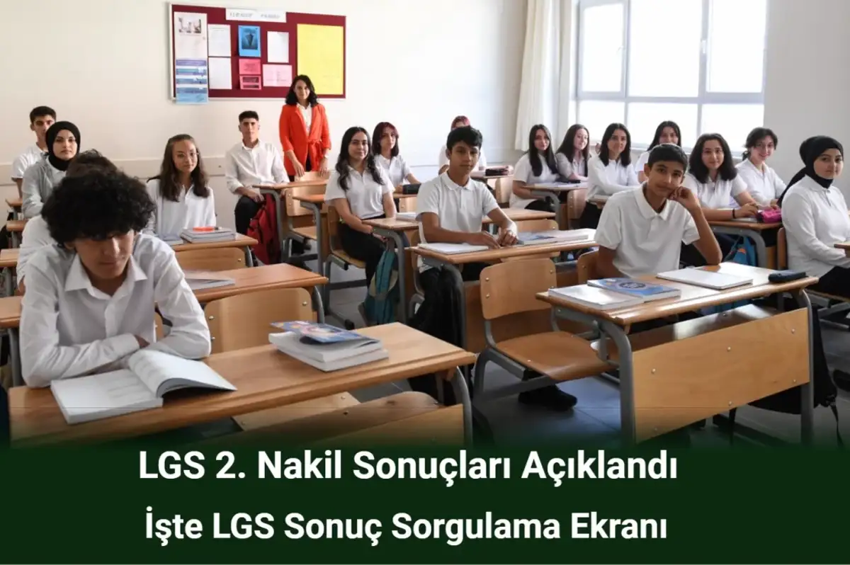 LGS 2. Nakil Sonuçları Açıklandı! İşte LGS Sonuç Sorgulama Ekranı