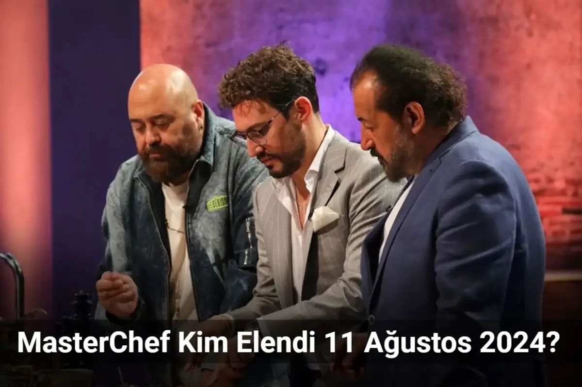 MasterChef Kim Elendi 11 Ağustos 2024? MasterChef’e Veda Eden İsim!
