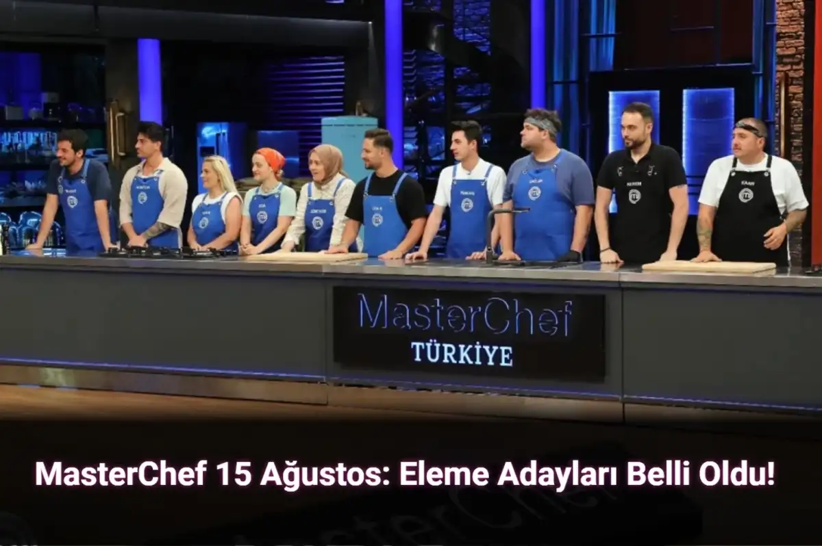 MasterChef Takım Oyununu Kim Kazandı 15 Ağustos 2024? Eleme Adayları Kimler Oldu?