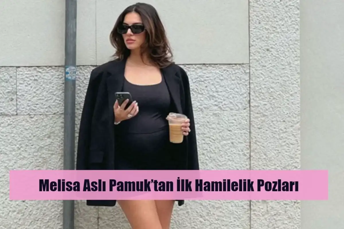 Melisa Aslı Pamuk’tan İlk Hamilelik Pozları