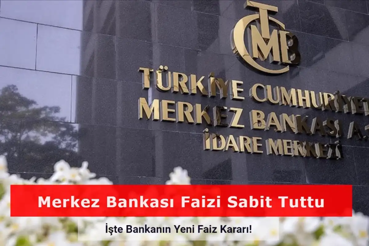 Merkez Bankası Faizi Sabit Tuttu