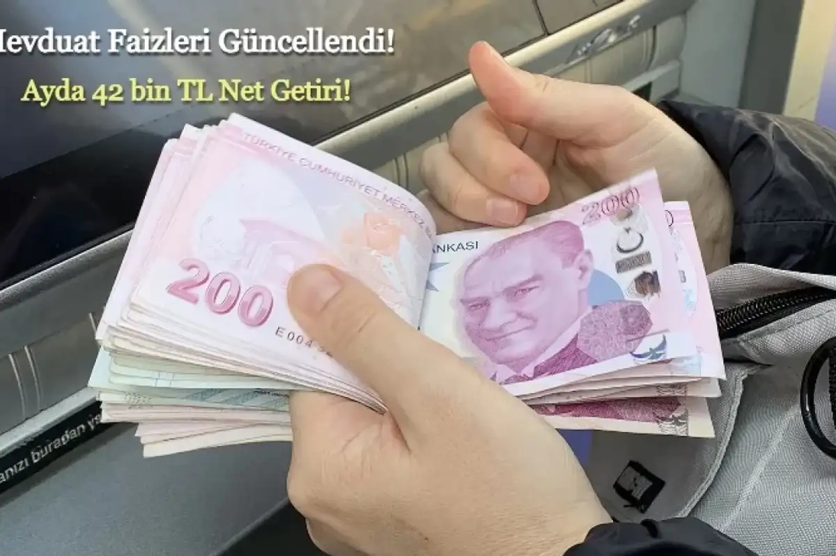Mevduat Faizleri Arttı: Ayda 42 Bin TL Cebinize Girecek!