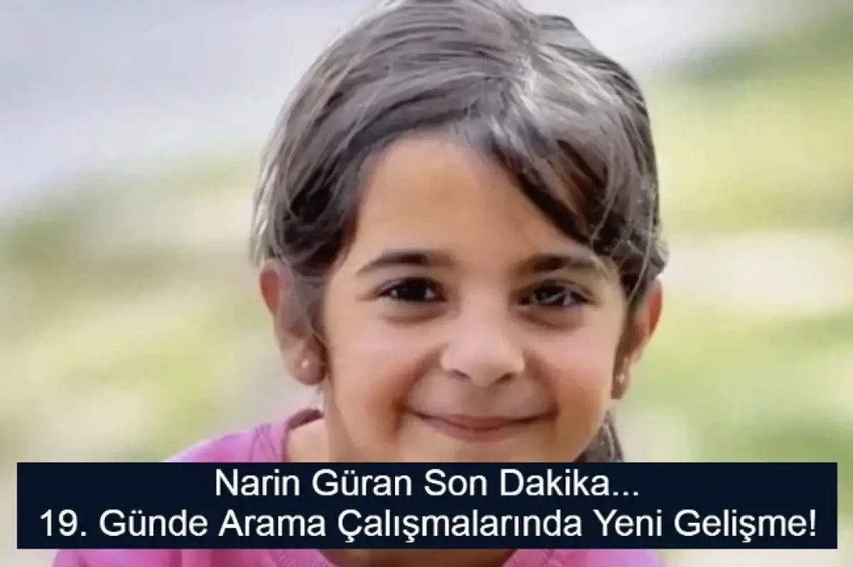 Narin Güran 19 Gündür Aranıyor: Arkadaşının Sözleri Ortaya Çıktı!