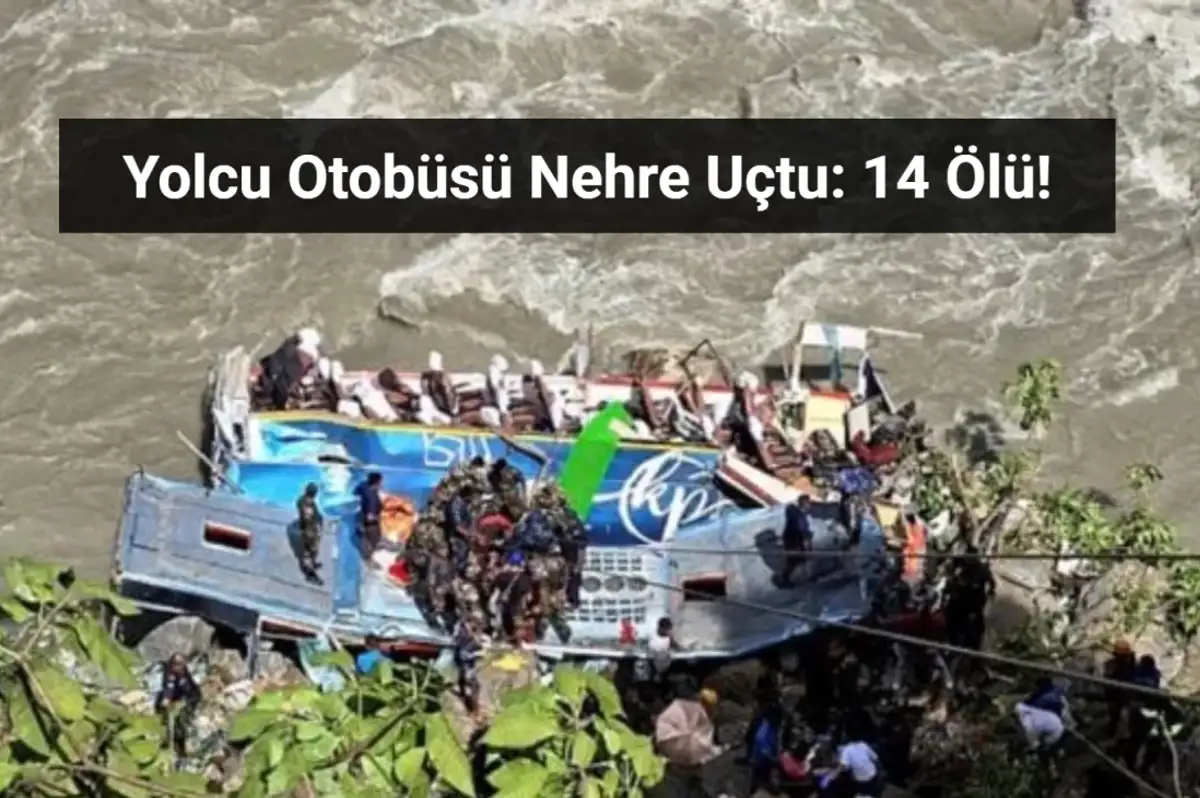 Nepal'de Yolcu Otobüsü Nehre Uçtu: 14 Ölü!