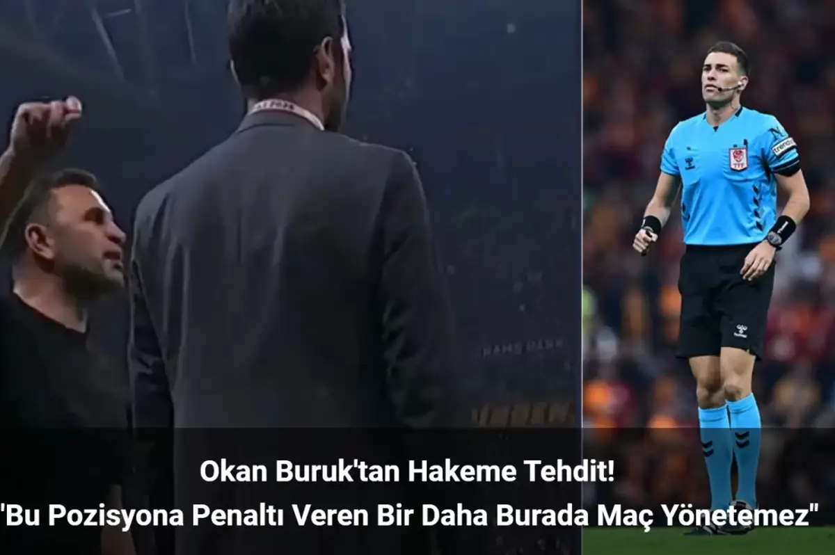Okan Buruk Hakem Tehdidi İle Gündemde! Penaltı Veren Hakemi Uyardı!
