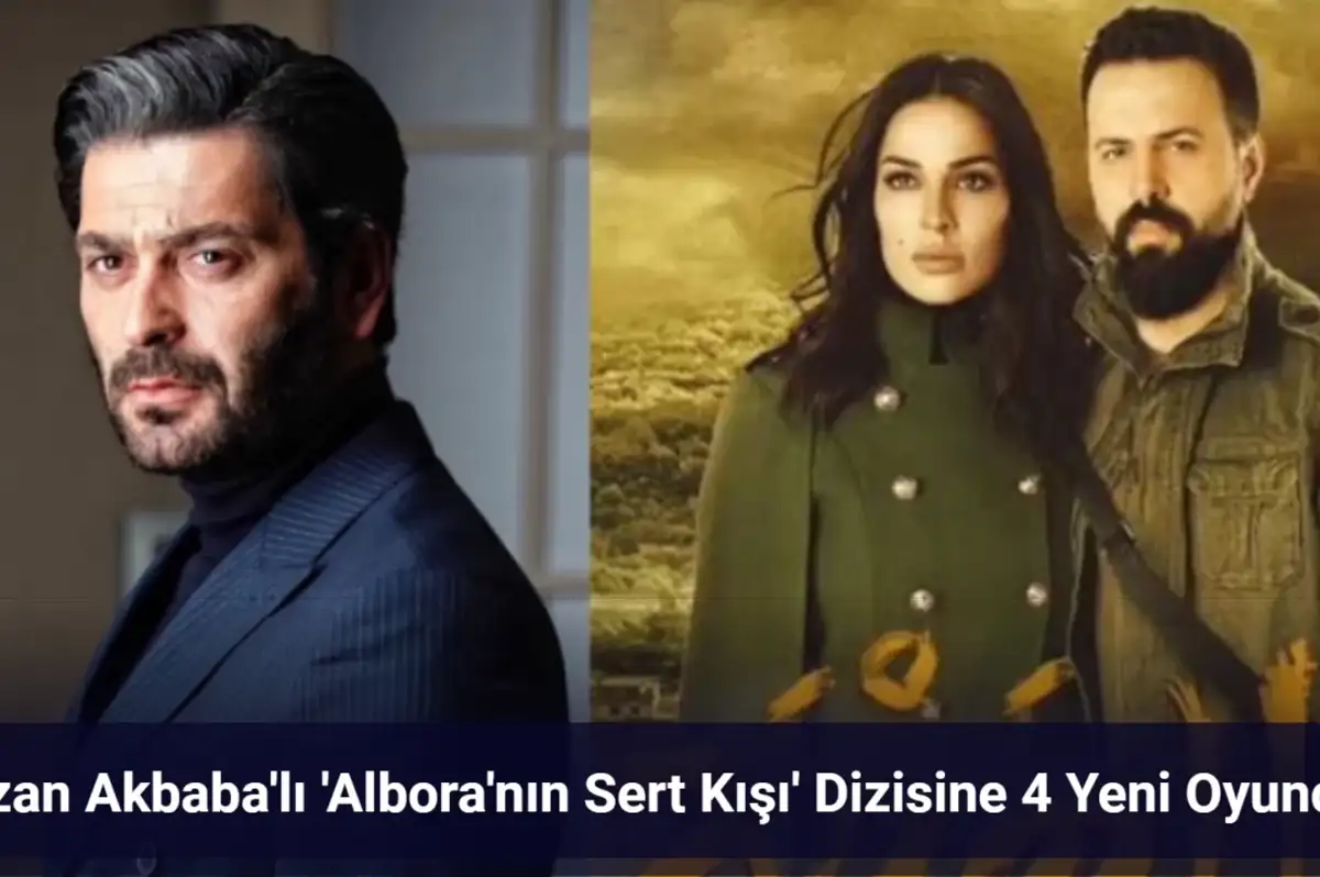Ozan Akbaba Başrolde: 'Albora'nın Sert Kışı' Dizisine Yeni Oyuncular