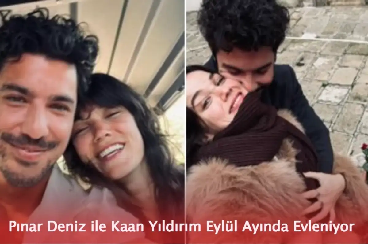 Pınar Deniz ile Kaan Yıldırım Eylül Ayında Evleniyor