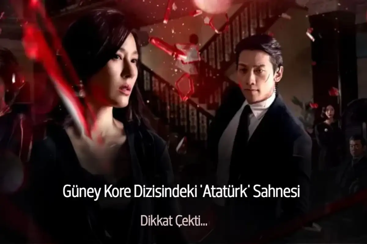 Red Swan Adlı Ünlü Kore Dizisindeki 'Atatürk' Sahnesi Dikkat Çekti