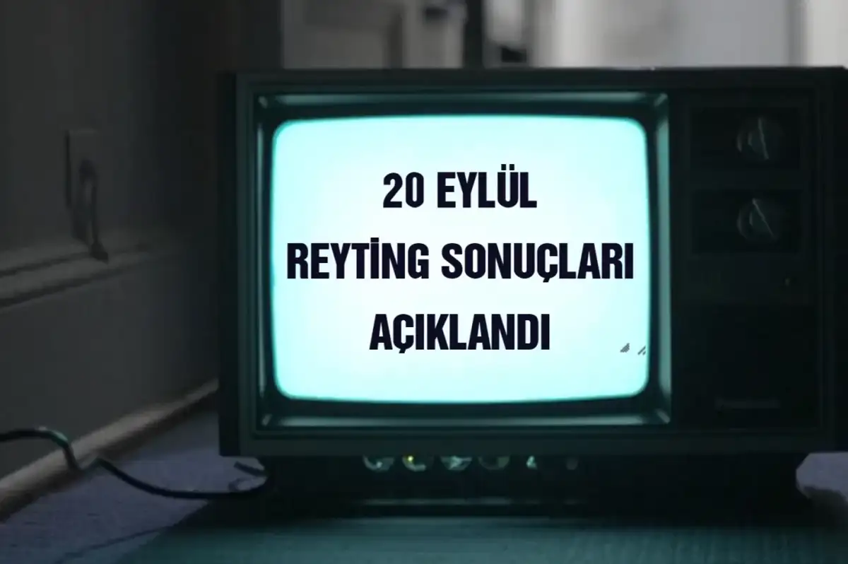 Reyting Sonuçları 20 Eylül 2024: Dünün Reyting Birincisi Kim Oldu?
