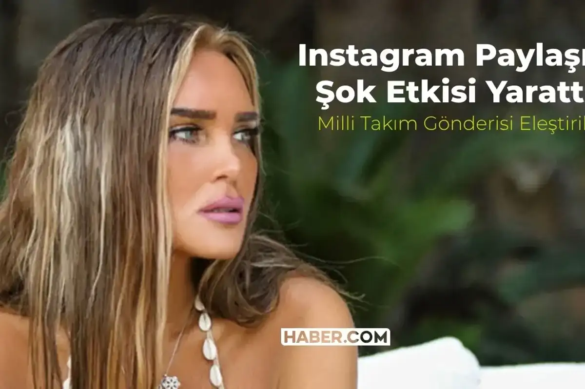 Seren Serengil Milli Takım Paylaşımı ile Şok Etkisi Yarattı! Instagram Hikayesi Çok Tepki Aldı