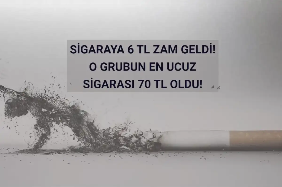 Sigaraya Yeni Zam: 6 TL Birden Zamlandı! İşte Güncel Sigara Fiyatları