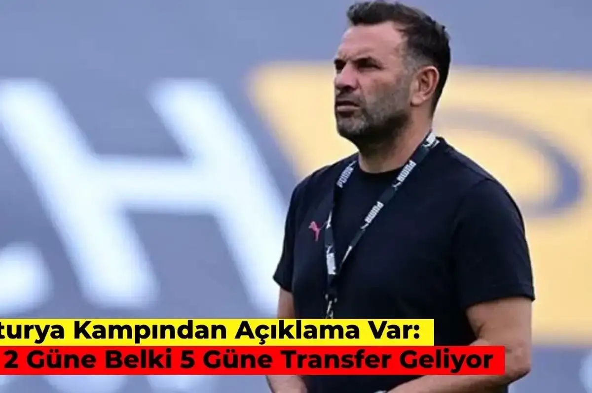 Transfer Haberini Okan Buruk Duyurdu: Görüşmeler Devam Ediyor 2 Güne Geliyor!