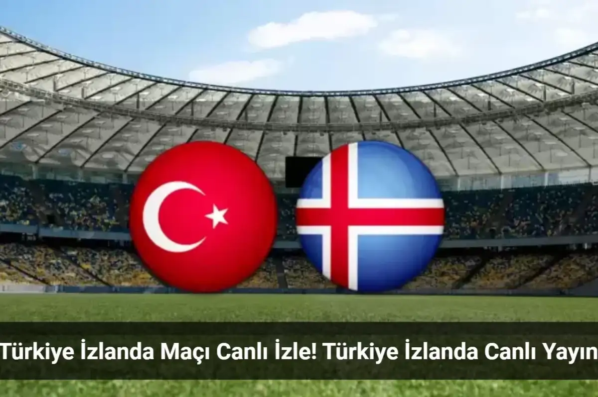 Türkiye İzlanda Maçı Canlı İzle! Türkiye İzlanda Canlı Yayın