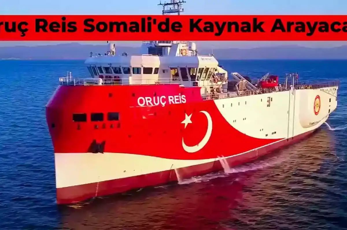 Türkiye – Somali Anlaşması Yapıldı: Somali’de Doğalgaz ve Petrol Aranacak