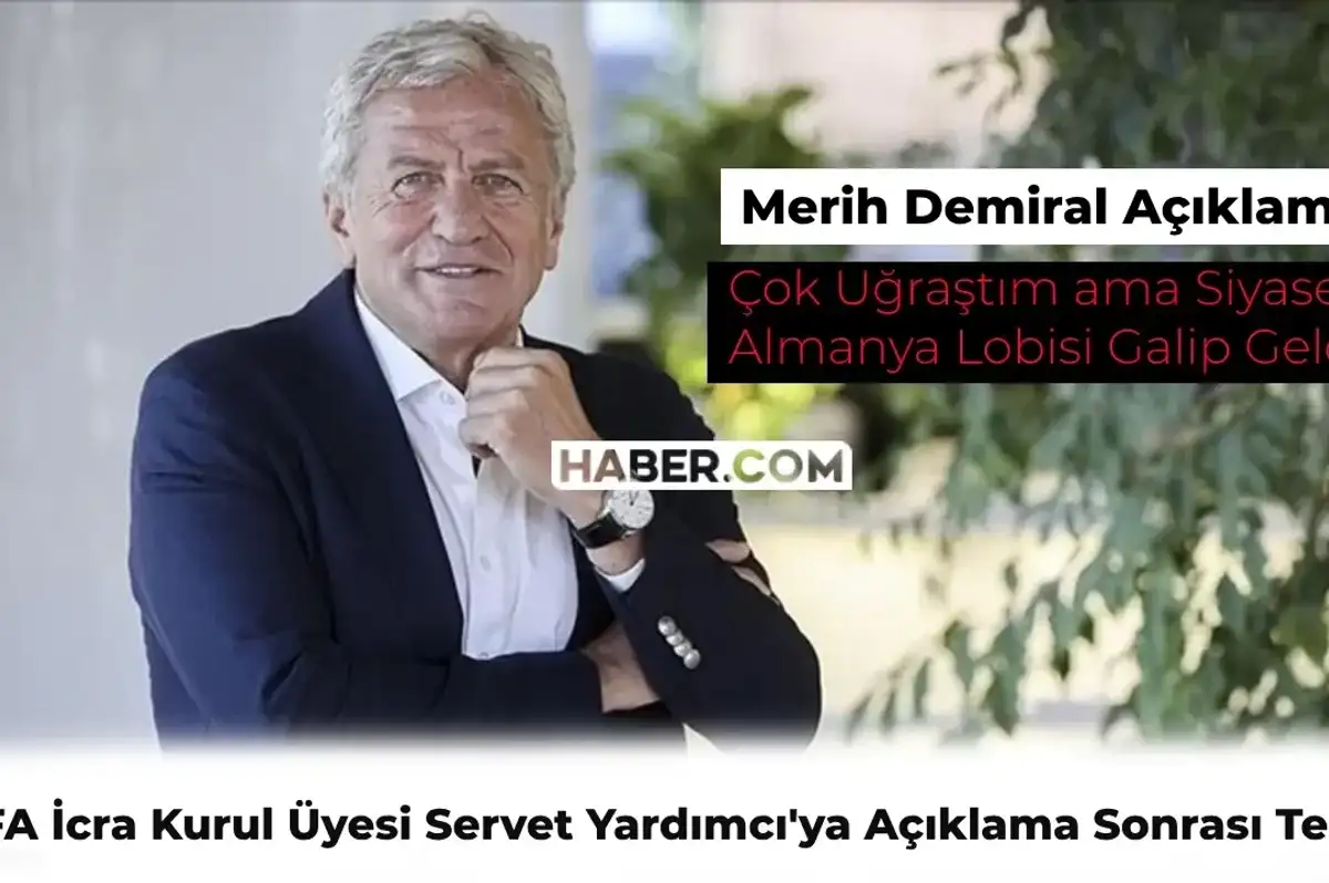 UEFA İcra Kurul Üyesi Servet Yardımcı: Çok Uğraştım ama Siyaset ve Almanya Lobisi Galip Geldi!
